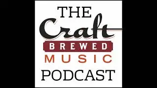 Ep. 1: What is Craft Brewed Music?