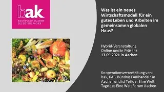 7 Min. vorspulen --- Was ist ein neues Wirtschaftsmodell f&uuml;r ein gutes Leben und Arbeiten ...