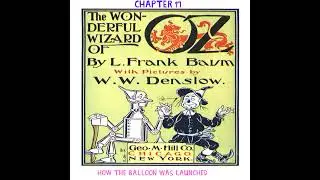The Wizard of Oz - Chapter 17: How the Balloon was launched by L.Frank Baum