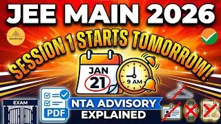 🚨JEE Main 2026 Session 1 Starts TOMORROW! NTA Advisory Explained | Exam Day Rules, Shifts, Dress