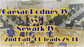 Newark JV vs Caesar Rodney JV  2nd half CR leads 28 14
