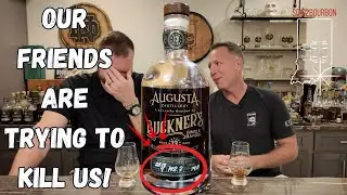 Buckner's 13 Single Barrel Hazmat Bourbon | Our Friends Are Trying to Kill Us!