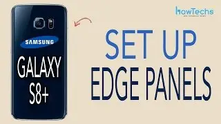 Samsung Galaxy S8/S8+ - Set Up Edge Panels