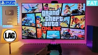 GTA V Online (PS4 FAT) Lagging 😢