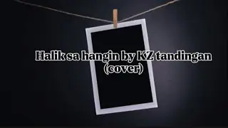 Halik Sa Hangin By Kz Tandingan (cover) | THE KILLER BRIDE OST