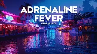 Adrenaline Fever | Electronic | omg music | 48. (Official Music Video)