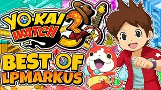 ✨Best of LETSPLAYmarkus: Yo-Kai Watch 3 🤠