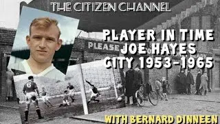 MANCHESTER CITY HISTORY (PLAYER IN TIME) JOE HAYES 1953-65 AT CITY