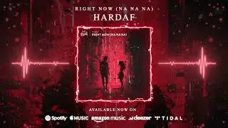 HARDAF - Right Now (Na Na NA)