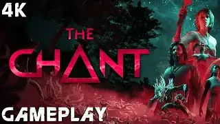 The Chant Gameplay 4K PC No Commentary