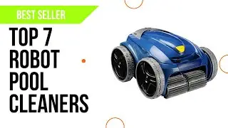The Best Robot Pool Cleaners ** 2022 **  | Most Popular Robotic Pool Cleaner ** 2022 **