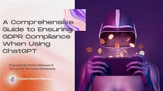 A Comprehensive Guide to Ensuring GDPR Compliance When Using ChatGPT