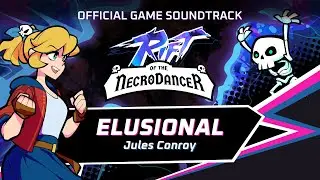 Rift of the NecroDancer OST - Elusional by Jules Conroy