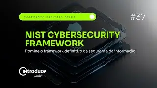 NIST Framework 2.0: As 6 Fun&ccedil;&otilde;es para Blindar sua Empresa