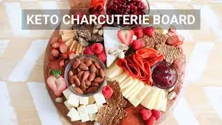How to Make a Keto Charcuterie Board