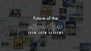 Future of the Show Crew Academy