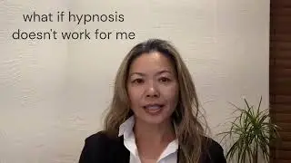 What if hypnosis doesn't work for me?