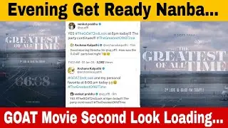 Today GOAT Movie Second Look