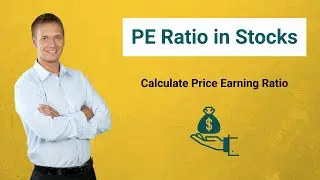 PE Ratio in Stocks (Formula, Example) | Calculate Price Earning Ratio
