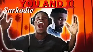 IS SARKODIE COMPETING WITH BRUNO MARS? || Sarkodie - You & I (Lyrics Video)