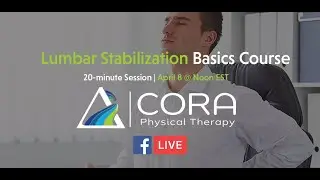 LIVE with CORA: Lumbar Stabilization