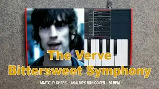 The Verve - Bittersweet Symphony (Akai MPK mini MK3 cover) Anatoliy Shepel