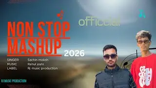 NON STOP MASHUP | PAHARI VIDEO SONG | 2026 | SACHIN MOKSH | RJ MUSIC PRODUCTION&hellip;.
