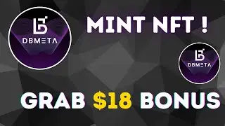 Mint FREE NFT and Get $18 Sign-Up Bonus(Withdrawable)*DBMETA APP*