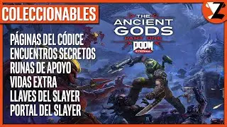 Doom Eternal: The Ancient Gods 1 [COLECCIONABLES] P&aacute;ginas C&oacute;dice, Encuentros Secretos, Runas, Vidas