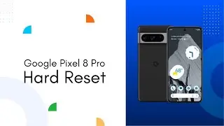 Hard Reset Google Pixel 8 Pro 🔧 | Bypass Lock, Pattern, FRP & Google Account Easy