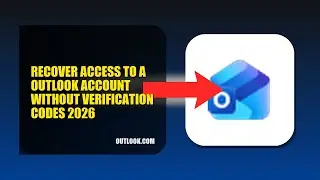 How To Recover Access To A Outlook Account Without Verification Codes 2026 (FULL TUTORIAL)