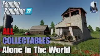 Collectables Alone In The World | FS22 | Console | Earn extra money | All 10 Collectables