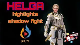HELGA highlights The beauty killer of shadow fight part 1 - NjK YT