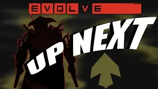 Evolve | Up Next! | Tier 5 Trapper Tease