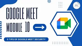 Tips for security of Google meet | Privacy | Security issue In Google meet | Lecture no 10