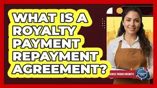 What Is A Royalty Payment Repayment Agreement?