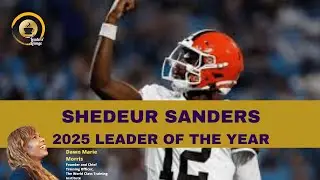 Shedeur Sanders-2025 Leader of the Year/The Leaders Lounge/The World Class Training Institute