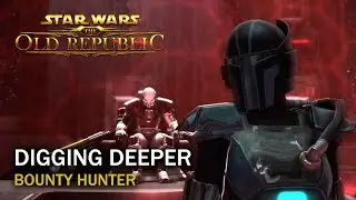 SWTOR Legacy of the Sith - Digging Deeper - Bounty Hunter