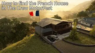 How to find the French House in The Crew MotorFest