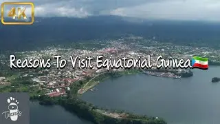 Reasons To Visit Equatorial Guinea As A Tourist Destination In 2024