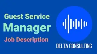 Guest Service Manager  | Job Description | Delta Consulting