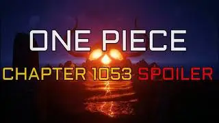 One piece chapter 1053 spoiler english!