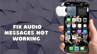How To Fix Audio Messages Not Working on iPhone