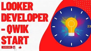 Looker Developer - Qwik Start || #GSP891 #looker #developer #qwikstart #view