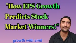 EPS GROWTH & ITS IMPORTANCE IN STOCK MARKET@growthwithamit