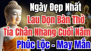 Từ Nay Đến Tết, Cứ Dọn Bàn Thờ Vào Đúng Ngày Hoàng Đạo Này: Tổ Tiên Ban Phúc, Tiền Vào Như Nước