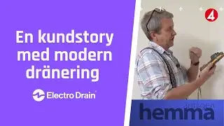 Äntligen hemma på Tv4 använder Electro Drains teknik