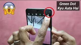 Mobile Me Green Dot Kya Hota Hai | Phone Me Green Dot Kyu Aata Hai | Phone Me Green Dot Kaise Hatay
