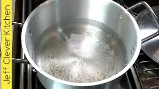 BOILING WATER STAGES | @JeffCleverKitchen