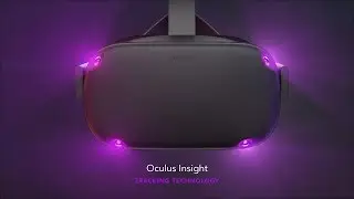 Oculus Insight VR Positional Tracking System (Sep 2018)